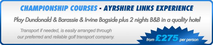 Ayrshire Links Experience from £275 per person Ayrshire Links Experience from £275 per person